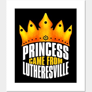 Princess Came From Luthersville Georgia, Luthersville Georgia Posters and Art